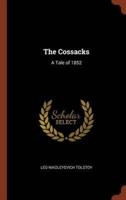 The Cossacks: A Tale of 1852