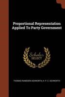 Proportional Representation Applied To Party Government