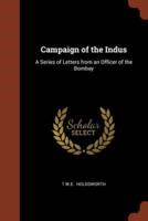 Campaign of the Indus: A Series of Letters from an Officer of the Bombay