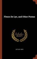 Fleurs De Lys, and Other Poems