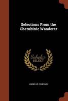 Selections From the Cherubinic Wanderer