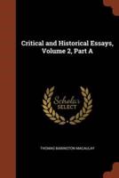 Critical and Historical Essays, Volume 2, Part A