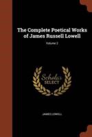 The Complete Poetical Works of James Russell Lowell; Volume 2