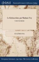 Le Kidouschim: par Madame Foy; TOME TROISIEME