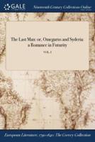 The Last Man: or, Omegarus and Syderia: a Romance in Futurity; VOL. I
