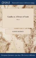 Camilla: or, A Picture of Youth; VOL. I