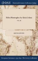 Helen Monteaglea: by Alicia Lefanu; VOL. III