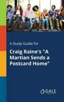 A Study Guide for Craig Raine's "A Martian Sends a Postcard Home"