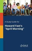 A Study Guide for Howard Fast's "April Morning"
