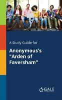 A Study Guide for Anonymous's "Arden of Faversham"