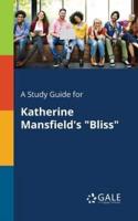 A Study Guide for Katherine Mansfield's "Bliss"