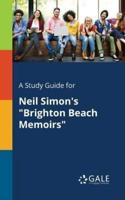 A Study Guide for Neil Simon's "Brighton Beach Memoirs"