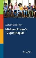 A Study Guide for Michael Frayn's "Copenhagen"