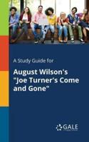 A Study Guide for August Wilson's "Joe Turner's Come and Gone"