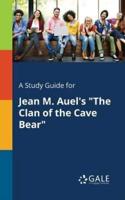 A Study Guide for Jean M. Auel's "The Clan of the Cave Bear"