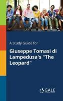 A Study Guide for Giuseppe Tomasi di Lampedusa's "The Leopard"