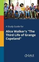 A Study Guide for Alice Walker's "The Third Life of Grange Copeland"