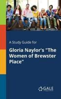 A Study Guide for Gloria Naylor's "The Women of Brewster Place"