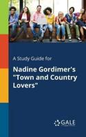 A Study Guide for Nadine Gordimer's "Town and Country Lovers"