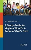 A Study Guide for A Study Guide to Virginia Woolf's A Room of One's Own