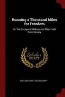 Running a Thousand Miles for Freedom