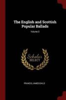 The English and Scottish Popular Ballads; Volume 3