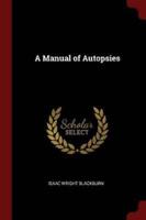 A Manual of Autopsies