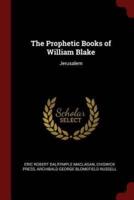 The Prophetic Books of William Blake