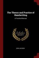 The Theory and Practice of Handwriting