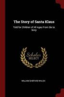 The Story of Santa Klaus