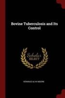 Bovine Tuberculosis and Its Control