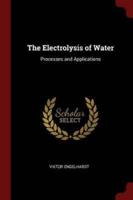 The Electrolysis of Water