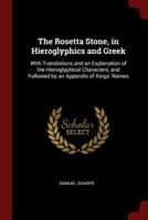 The Rosetta Stone, in Hieroglyphics and Greek