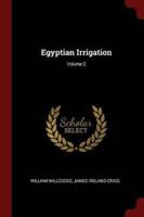 Egyptian Irrigation; Volume 2