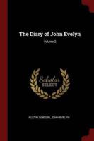 The Diary of John Evelyn; Volume 2