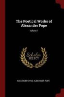 The Poetical Works of Alexander Pope; Volume 1