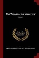 The Voyage of the 'Discovery'; Volume 2