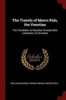 The Travels of Marco Polo, the Venetian