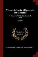 Travels in Lycia, Milyas, and the Cibyratis