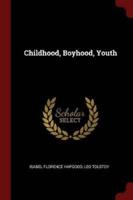 Childhood, Boyhood, Youth