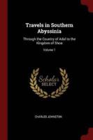 Travels in Southern Abyssinia