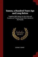 Samoa, a Hundred Years Ago and Long Before