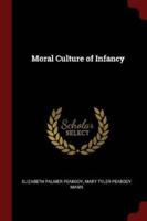 Moral Culture of Infancy