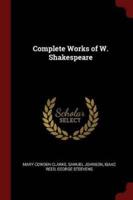 Complete Works of W. Shakespeare