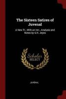 The Sixteen Satires of Juvenal