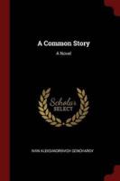A Common Story: A Novel