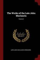 The Works of the Late John Maclaurin; Volume 2