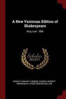 A New Variorum Edition of Shakespeare