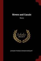 Rivers and Canals: Rivers