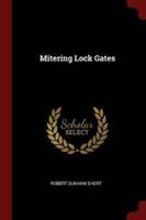 Mitering Lock Gates